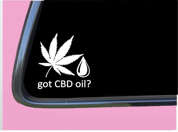 got CBD oil Sticker TP 636 6" vinyl decal medical marijuana hemp cannabis thc