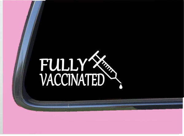 Fully Vaccinated Decal Sticker 8" TP 782 vaccine