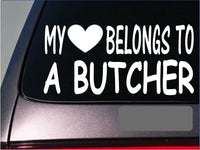 Butcher My heart belongs Sticker *G486* 8" Vinyl Decal carving knives chef block