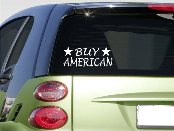 Buy American 8" sticker *E874* 'merica american made united states buy local 2a