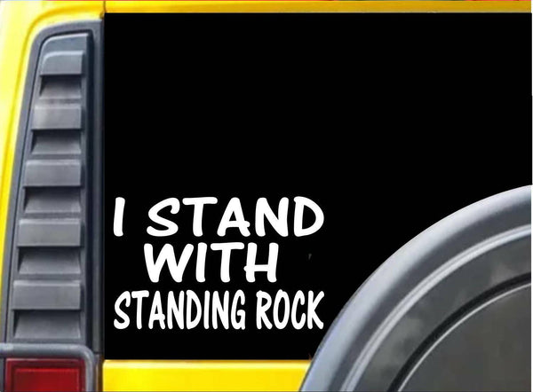 I stand with Standing Rock Sticker k508 6 inch dakota pipeline decal