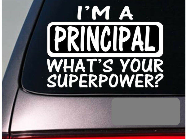 I'm a principal sticker decal teaching *E098*
