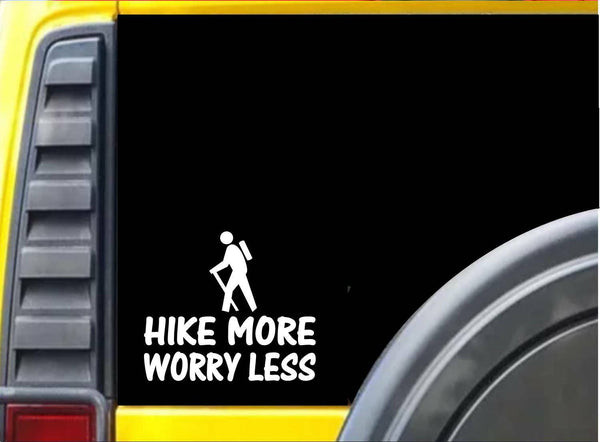 Hike More Worry Less Sticker J974 6 inch hiker decal