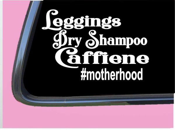 Leggings Dry Shampoo Caffeine TP 303 Sticker 6" Decal coffee espresso yoga mat