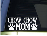 Chow Chow Mom sticker *H345* 8.5 inch wide vinyl chow dog leash collar