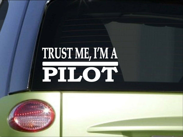 Trust me Pilot *H598* 8 inch Sticker decal jet airplane stewardess airline fly