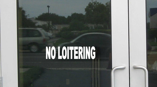 No Loitering J880 8 inch wide Sticker business store sign Decal