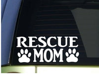 Rescue Mom sticker *H300* 8.5 inch wide vinyl puppy toy training