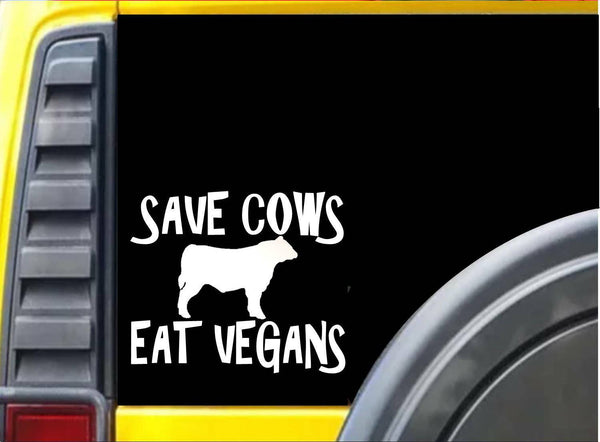 Save Cows Eat Vegans K299 8 inch decal barbecue sticker