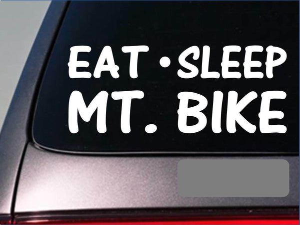 Eat Sleep Mt. bike Sticker *G946* 8" vinyl mountain biking tires brakes chain