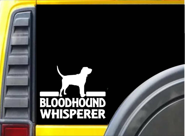 Bloodhound Whisperer K752 6 inch sticker dog decal