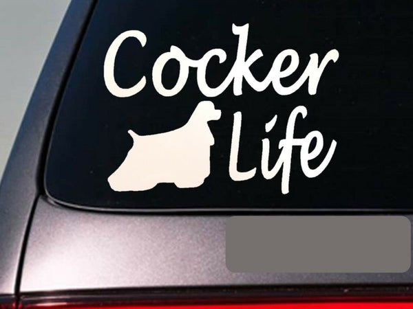 Cocker life 6" sticker *E765* american cocker spaniel english decal