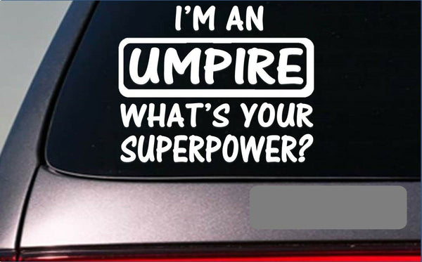 Umpire superpower sticker *H276* 8 inch wide vinyl softball baseball fastpitch