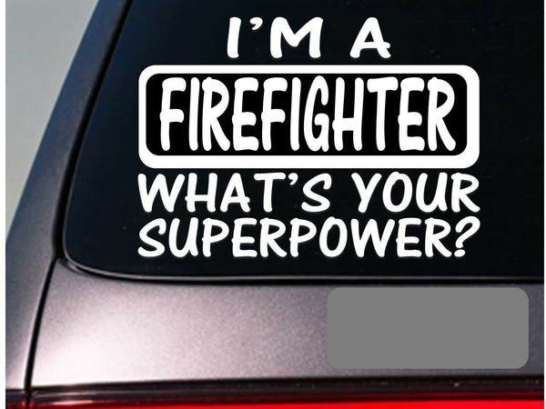I'm a firefighter firemen firetruck ladder truck sticker decal *E127*