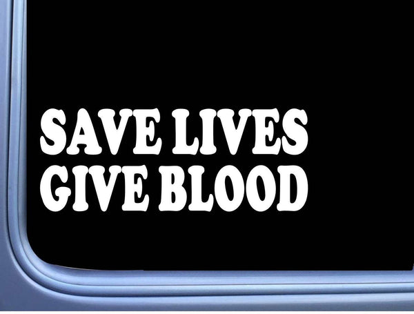 Save Lives Give Blood M314 8 inch Sticker Decal Donor