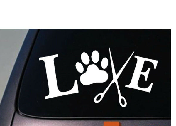 LOVE TO GROOM 6" Sticker Animals Dogs Pet Vinyl Decal Wash Cut Hair Bath Nails