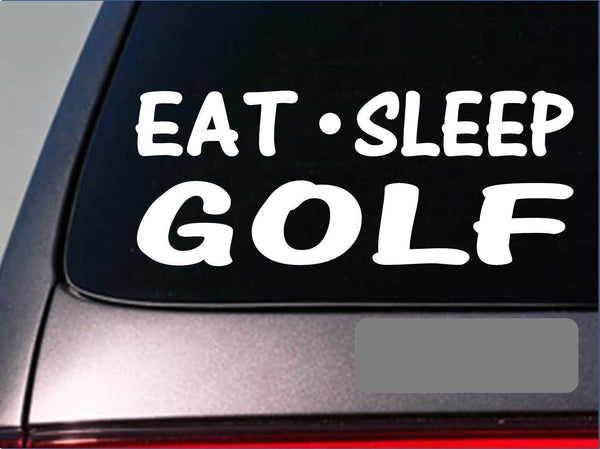 Eat Sleep Golf Sticker *G897* 8" vinyl putter driver golf ball slice wedge