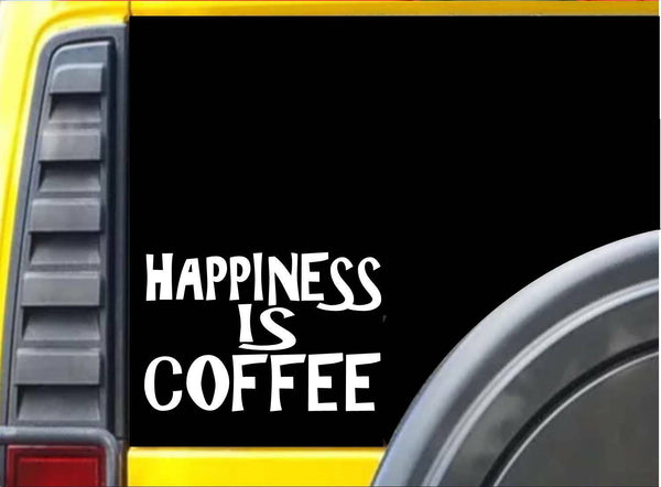 Happiness is Coffee K302 8 inch decal Java sticker