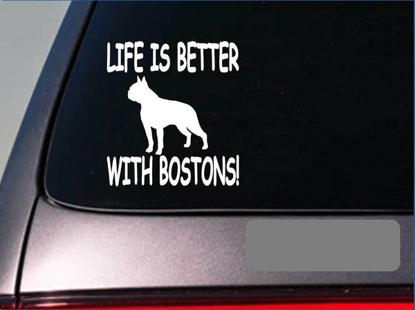 Life is better with Boston terriers *F435* sticker decal boston bulldog