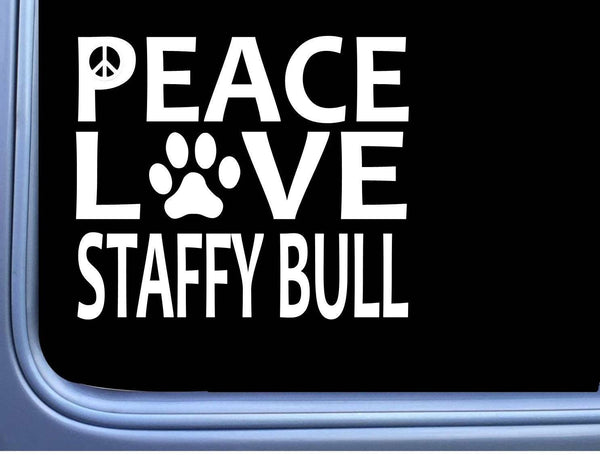 Staffy Bull Peace Love L592 Dog staffordshire bull terrier Sticker 6" decal