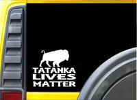 Tatanka Lives Matter Sticker k218 6 inch bison decal