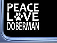 Doberman Peace Love L591 Dog Sticker 6" decal