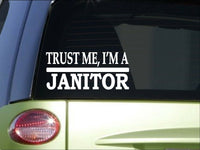 Trust me Janitor *H558* 8 inch Sticker decal sink mop school teacher bucket dust