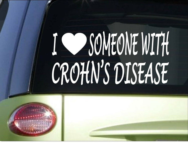I love someone with Crohn's Disease *H965* 8" Sticker decal Cure
