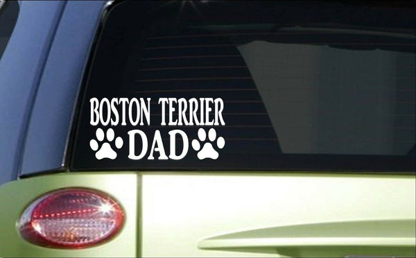 Boston Terrier Dad *H788* 8 inch Sticker decal dog bulldog bullie ear crop