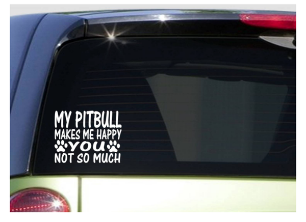 Pitbull Makes Me Happy *I579* 6 inch Pitbull sticker pit bull decal