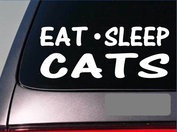 Eat Sleep Cats Sticker *G819* 8" vinyl persian catery catnip scratching post