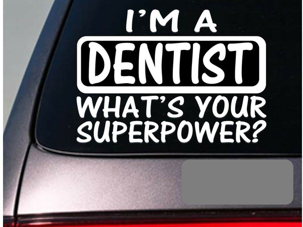 I'm a Dentist sticker decal *E107* dental floss toothbrush