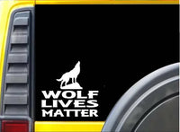 Wolf Lives Matter Sticker k179 6 inch yellowstone rescue decal