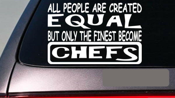 Chefs all people equal 6" sticker *E486* decal vinyl cook baking recipe dessert