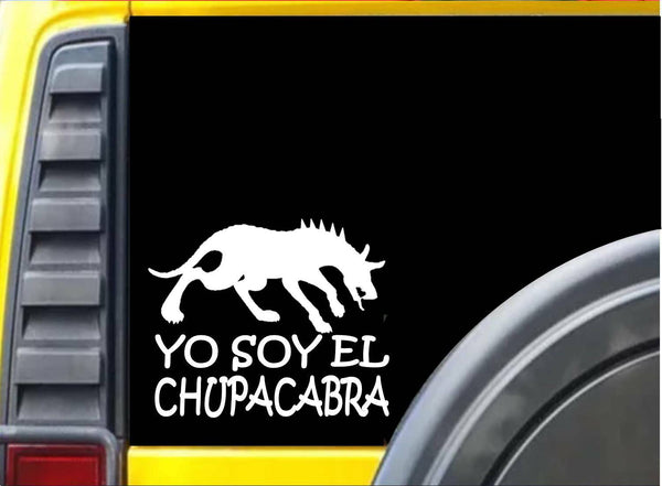 Yo Soy El Chupacabra Sticker k202 6 inch monster decal