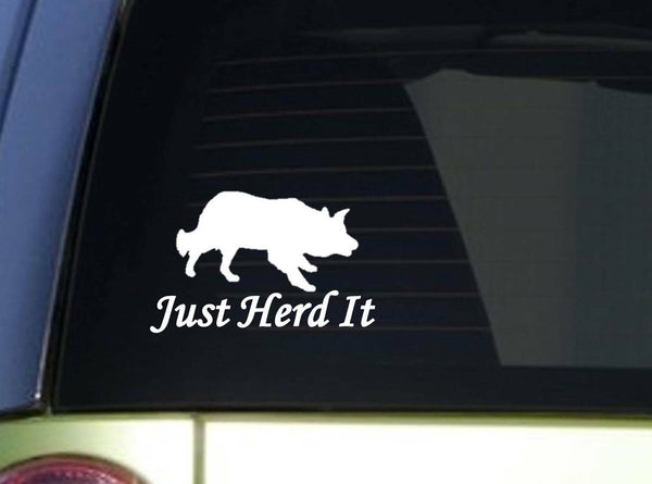 Just Herd It Border Collie Sitcker *I914* 6x6 inch decal