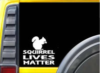 Squirrel Lives Matter Sticker k167 6 inch feeder decal