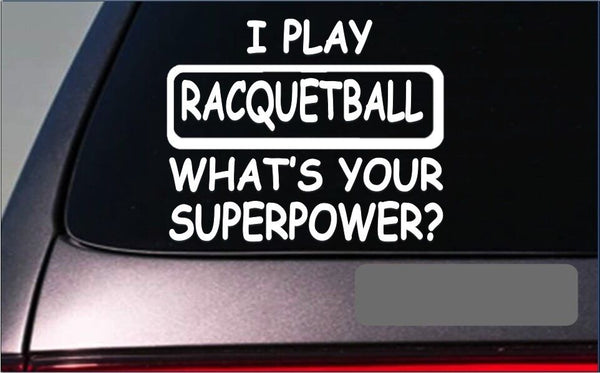 Racquetball Superpower Sticker *G438* 8" Vinyl Decal ball court racquet