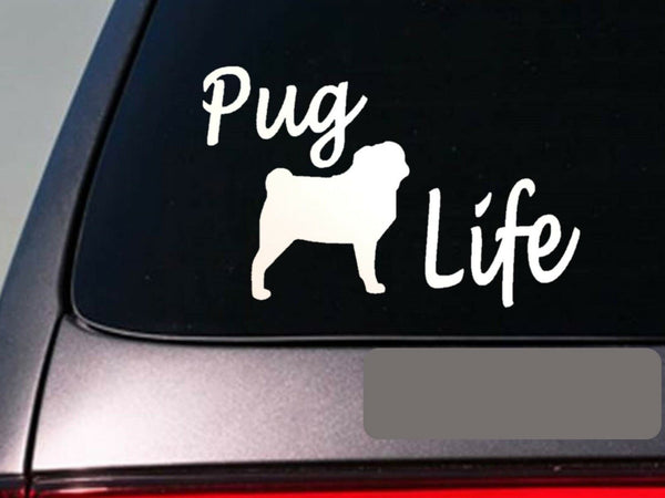 Pug Life 8" sticker *E767* pug bulldog tshirt sweater leash collar dog decal