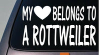 My heart belongs to a Rottweiler sticker decal *D923*