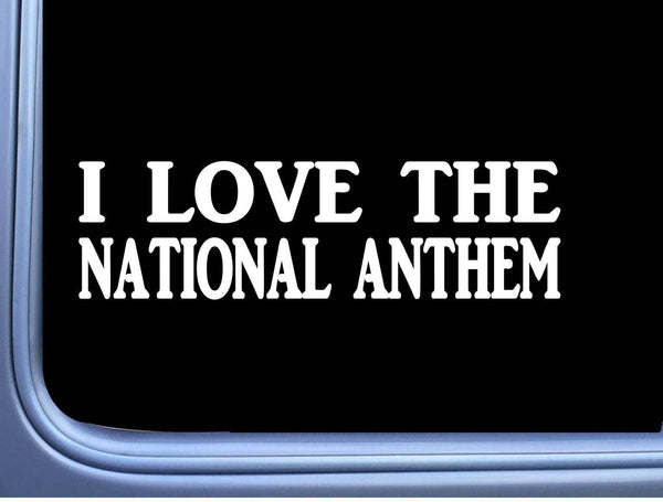I Love the National Anthem L560 Decal 8" Sticker American Flag
