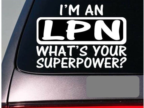 I'm a LPN sticker decal *E193* nurse nursing therapy hospital scrubs