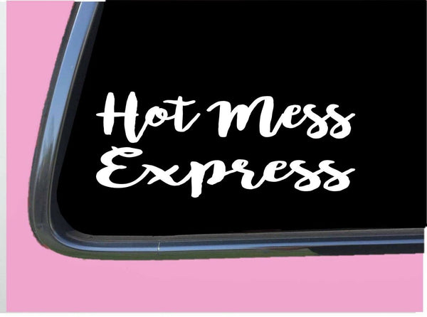 Hot Mess Express TP 304 Sticker 8" Decal southern girl mom minivan