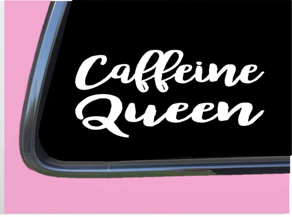 Caffeine Queen TP 284 Sticker 8" Decal coffee espresso cup filter machine mug