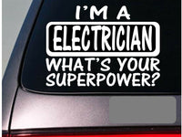 I'm an electrician sticker decal *E106* hvac