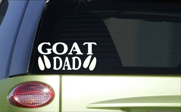 Goat Dad *H822* 8 inch Sticker decal boer goat nubian kiko hauler