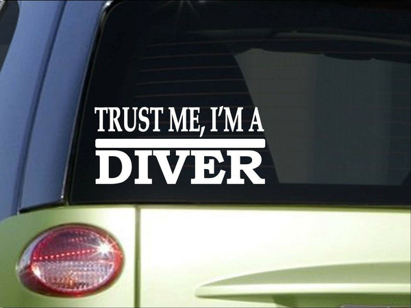 Trust me Diver *H516* 8 inch Sticker decal scuba gear free dive swim