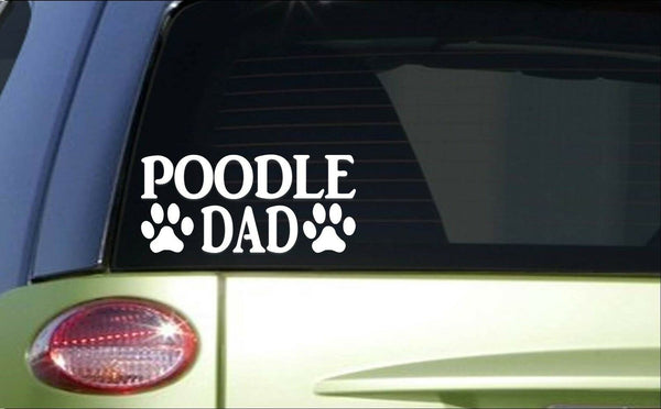 Poodle Dad *H857* 8 inch Sticker decal dog groomer scissors harness