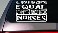 Nurses all People equal 6" sticker *E632* nurse uniform shoes scrubs