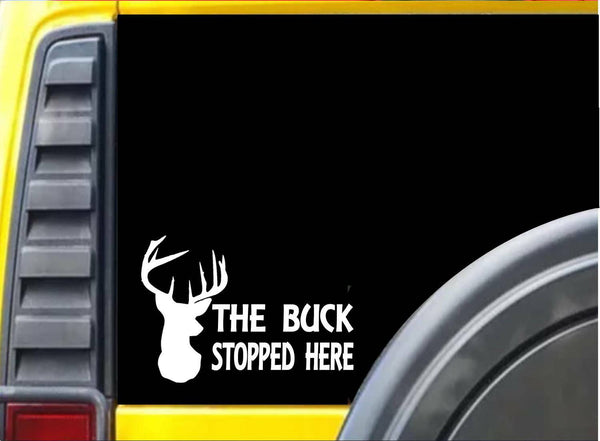 The Buck Stopped Here K377 8 inch Sticker deer hunting decal